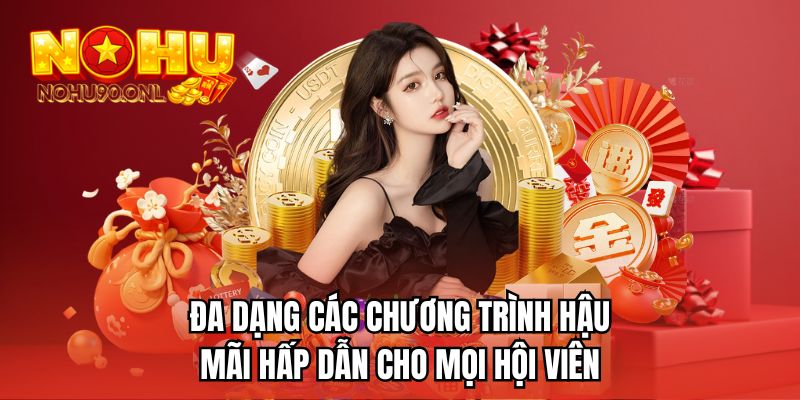 Đa dạng các chương trình hậu mãi hấp dẫn cho mọi hội viên
