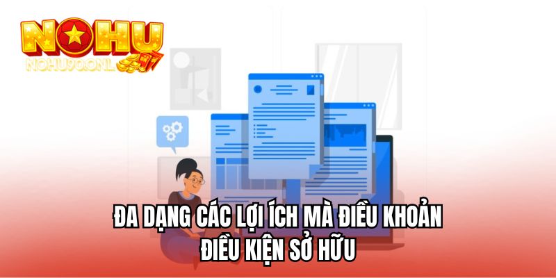 Đa dạng các lợi ích mà điều khoản điều kiện sở hữu