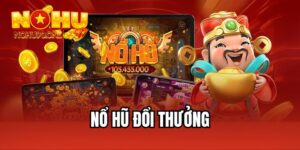 Nổ hũ đổi thưởng