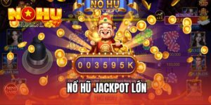 Nổ hũ Jackpot lớn