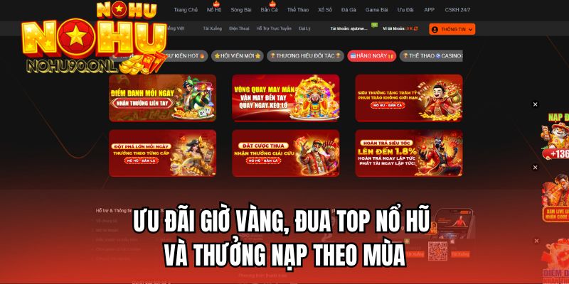 Ưu đãi giờ vàng, đua top nổ hũ và thưởng nạp theo mùa